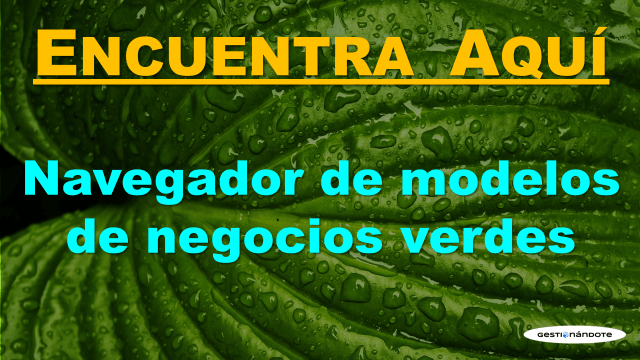 Encuentra aquí un navegador gratuito de modelos de negocios verdes