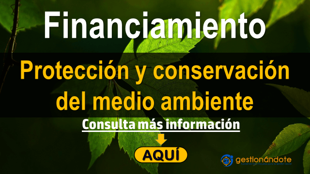 Subvenciones para la protección y conservación del medio ambiente Subvenciones para la protección y conservación del medio ambiente