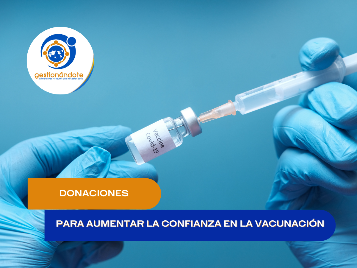 Fondo para aumentar la confianza y la aceptación de la vacunación